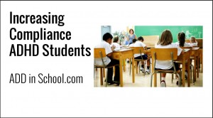 Increasing Compliance in ADHD Students